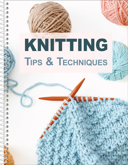 Knitting Tips and Techniques