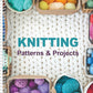 Knitting Patterns and Projects