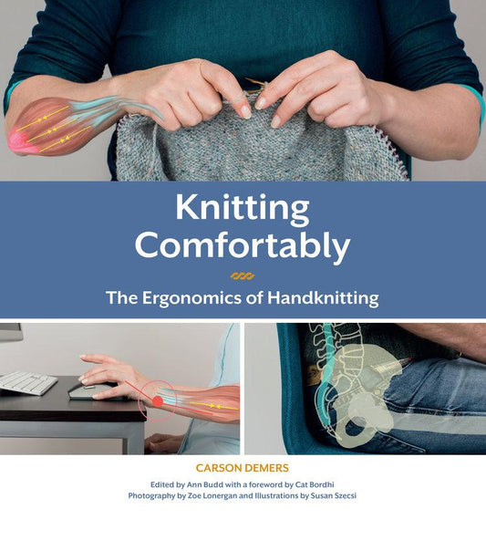 Knitting Comfortably - The Ergonomics of Handknitting