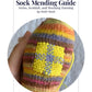 Sock Mending Guide