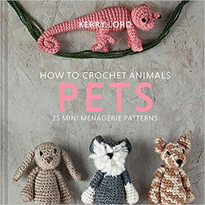 How To Crochet Animals - Pets