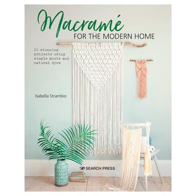 Macrame For The Modern Home
